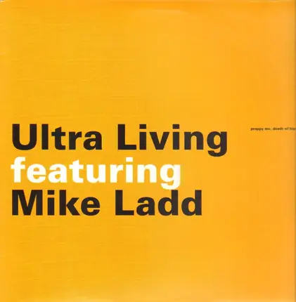 Ultra Living Featuring Mike Ladd - Preppy MC. Death Of Hip Hop Vol. 1
