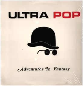 Ultra Pop - Adventures In Fantasy