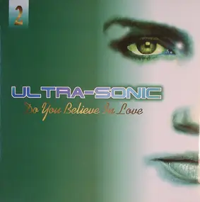 Ultra-Sonic - Do You Believe In Love 2