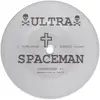 12'' - Ultra Spaceman - Ultra-Style