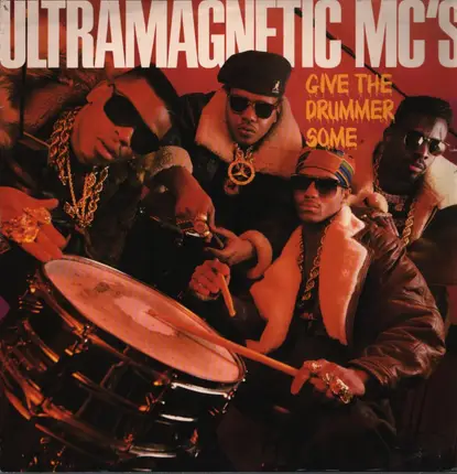 Ultramagnetic MC's - Give The Drummer Some / Moe Luv's Theme