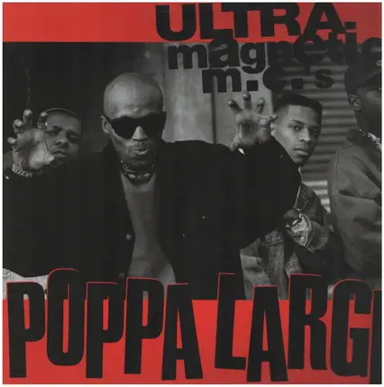 Ultramagnetic MC's - Poppa Large