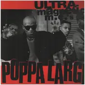 Ultra Magnetic M.C.'s - Poppa Large