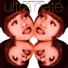 Ultra Naté - One Woman's Insanity