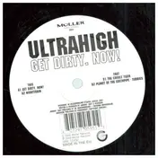Ultrahigh - Get Dirty. Now!