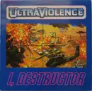 12inch Vinyl Single - Ultraviolence - I, Destructor