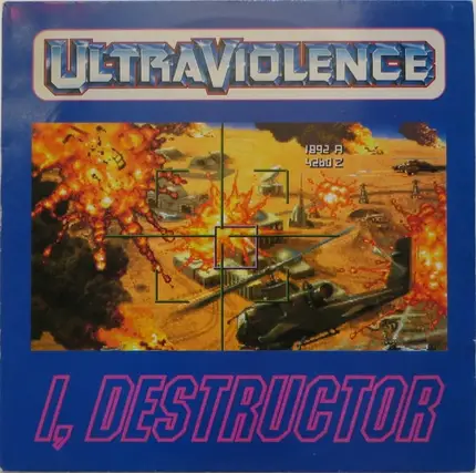 Ultraviolence - I, Destructor