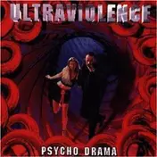 Ultraviolence - Psycho Drama