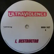 12inch Vinyl Single - Ultraviolence - I, Destructor