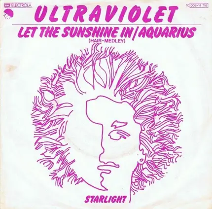 Ultraviolet - Let The Sunshine In / Aquarius (Hair-Medley)