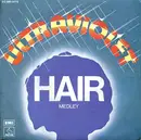 7inch Vinyl Single - Ultraviolet - Hair - Medley