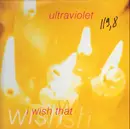 12inch Vinyl Single - Ultraviolet - I Wish That
