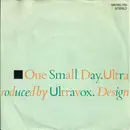 7'' - Ultravox - One Small Day