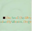7'' - Ultravox - One Small Day