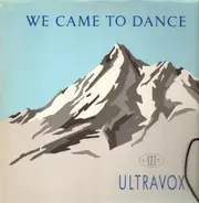 Ultravox - We Came To Dance