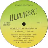 Ululators - Horizontal Insertion