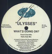 Ulysses - What's Going On?