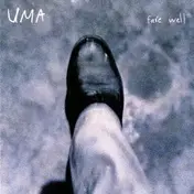 UMA - Fare Well