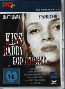 Uma Thurman - Kiss Daddy Good Night