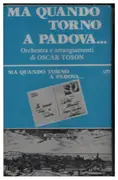 MC - Umberto Marcato - Ma wuando torno a padova - Still Sealed