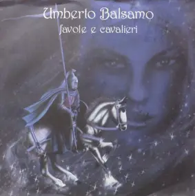 Umberto Balsamo - Favole E Cavalieri