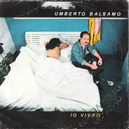 Umberto Balsamo - Io Vivrò