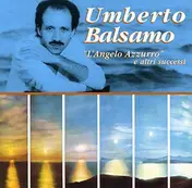 Umberto Balsamo - 'L'Angelo Azzurro' E Altri Successi