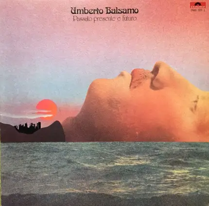 Umberto Balsamo - Passato Presente E Futuro