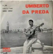 Umberto Da Preda - Gondoli Gondola / Venezia T'Amo