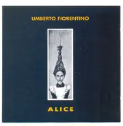 Umberto Fiorentino - Alice