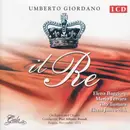 CD - Umberto Giordano , Elena Baggiore , Mario Ferrara , Tito Turtura , Elena Jancovich , Pieralberto Bi - Il Re
