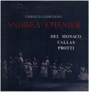 Umberto Giordano / Del Monaco, Callas, Protti - Andrea Chénier