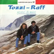 7inch Vinyl Single - Umberto Tozzi - Raf - Gente Di Mare (Eurovision Song Contest '87)