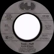 7inch Vinyl Single - Umberto Tozzi - Raf - Gente Di Mare (Eurovision Song Contest '87)