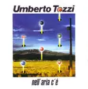 7inch Vinyl Single - Umberto Tozzi - Nell'Aria C'È