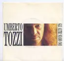 7inch Vinyl Single - Umberto Tozzi - Gli Altri Siamo Noi