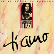 Umberto Tozzi - Seine Grössten Erfolge