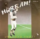 7inch Vinyl Single - Umberto Tozzi - Hurrah!