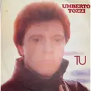 7inch Vinyl Single - Umberto Tozzi - Tu
