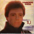 7inch Vinyl Single - Umberto Tozzi - Tu - Paper Labels