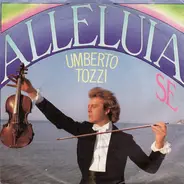 Umberto Tozzi - Alleluia Se