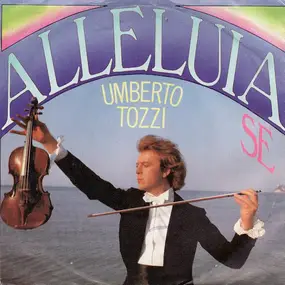 Umberto Tozzi - Alleluia Se