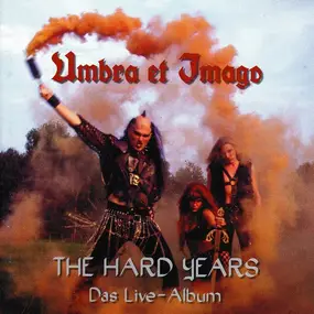 umbra et imago - The Hard Years (Das Live-Album)