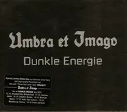 Umbra Et Imago - Dunkle Energie