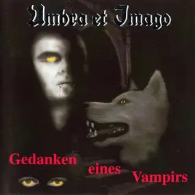 umbra et imago - Gedanken Eines Vampirs