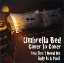 7inch Vinyl Single - Umbrella Bed - Cover To Cover