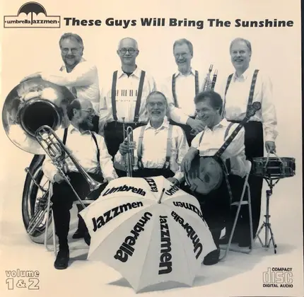 Umbrella Jazzmen - These Guys Will Bring The Sunshine Volume 1 & 2