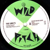 UMC's - Never Never Land / Hey Here We Go