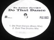 EP - Un Enfant Terrible - Do That Dance.