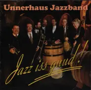 Unnerhaus Jazzband - Jazz iss guud!